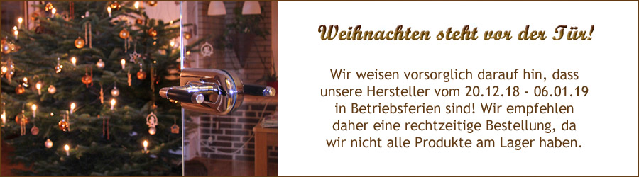 Weihnachten 2018 - Betriebsurlaub der Hersteller Weihnachten 2018 - Betriebsurlaub der Hersteller